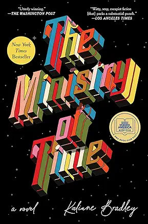 The Ministry of Time: A Novel (Hardcover)