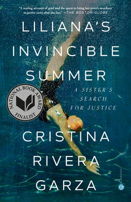 Liliana's Invincible Summer: A Sister's Search for Justice (Paperback)